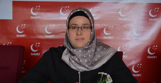 Saadet Partisi Uşak Kadın Gençlik Kolları Teşkilat Başkanı Nasibe Dincel ; 