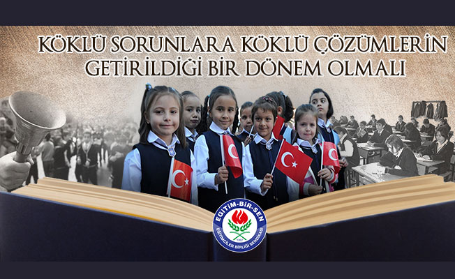 Köklü Sorunlara Köklü Çözümlerin Getirildiği Bir Dönem Olmalı
