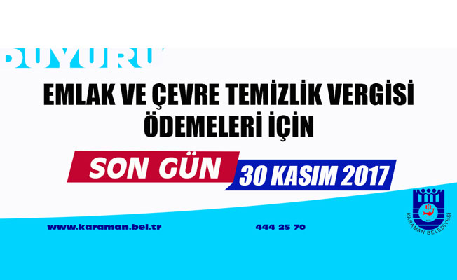 EMLAK VE ÇEVRE TEMİZLİK VERGİLERİNİN SON GÜNÜ 30 KASIM