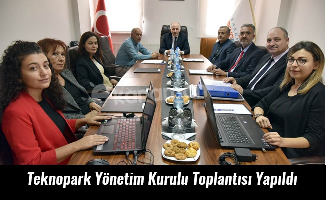 Teknopark Yönetim Kurulu Toplantısı Yapıldı