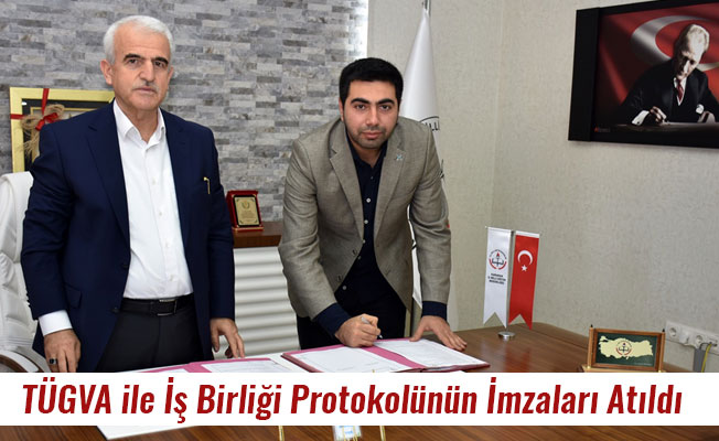 TÜGVA ile İş Birliği Protokolünün İmzaları Atıldı