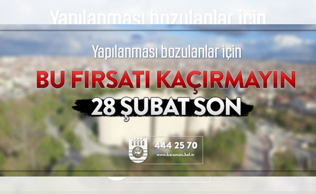 7143 SAYILI KANUN İLE YAPILANMASI BOZULAN VATANDAŞLARA SON FIRSAT