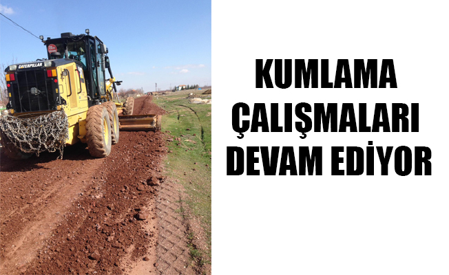 YOL BAKIM ONARIM VE KUMLAMA ÇALIŞMALARI DEVAM EDİYOR