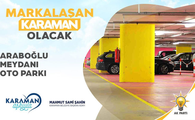ULAŞIM VE TRAFİK PLANLAMASI İLE BÜYÜYEN KARAMAN OLACAK