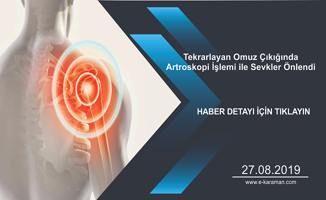 Tekrarlayan Omuz Çıkığında Artroskopi İşlemi ile Sevkler Önlendi