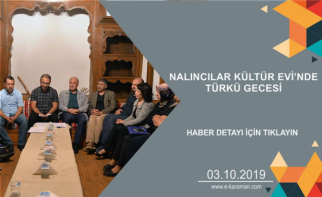 NALINCILAR KÜLTÜR EVİ’NDE TÜRKÜ GECESİ