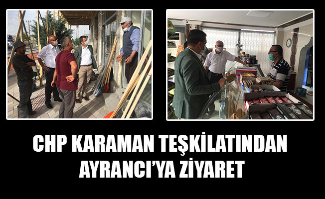 CHP KARAMAN TEŞKİLATINDAN AYRANCI’YA ZİYARET