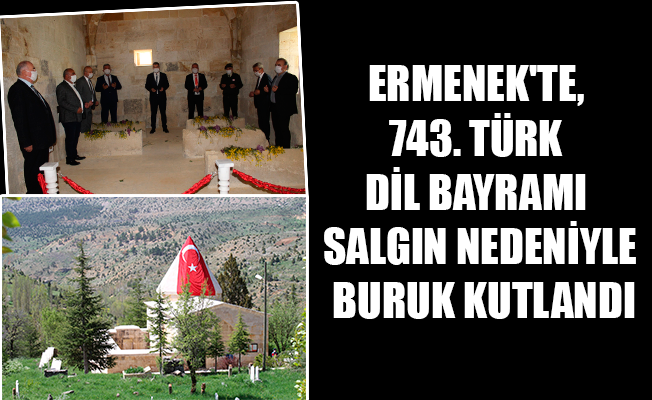 ERMENEK'TE, 743. TÜRK DİL BAYRAMI SALGIN NEDENİYLE BURUK KUTLANDI