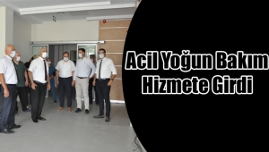 Acil Yoğun Bakım Hizmete Girdi
