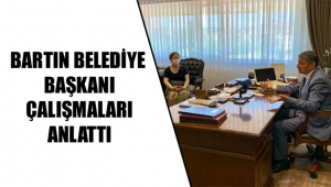 BARTIN BELEDİYE BAŞKANI ÇALIŞMALARI ANLATTI