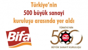 BİFA BİSKÜVİ 500 BÜYÜK SANAYİ ARASINDA YER ALDI