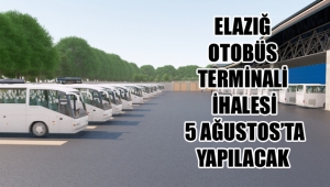 ELAZIĞ OTOBÜS TERMİNALİ İHALESİ 5 AĞUSTOS’TA YAPILACAK