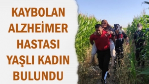 KAYBOLAN ALZHEİMER HASTASI YAŞLI KADIN BULUNDU