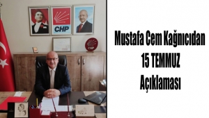 Mustafa Cem Kağnıcıdan 15 TEMMUZ Açıklaması 