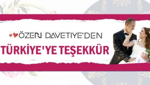 ÖZEN DAVETİYE'DEN TÜRKİYE'YE TEŞEKKÜR