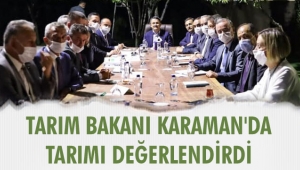 TARIM BAKANI KARAMAN'DA TARIMI DEĞERLENDİRDİ
