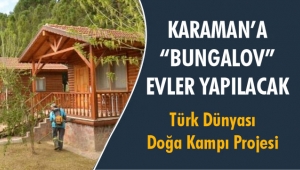 Türk Dünyası Doğa Kampı Projesi  hayata geçiyor