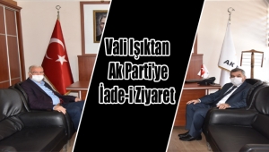 Vali Işıktan Ak Partiye İade-i Ziyaret