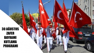 30 AĞUSTOS ZAFER BAYRAMI KUTLAMA PROGRAMI