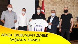 AFYOK GRUBUNDAN ZEYBEK BAŞKANA ZİYARET