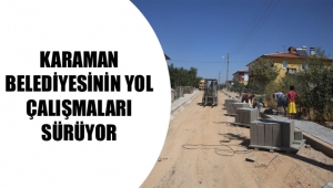 BELEDİYENİN YOL ÇALIŞMALARI SÜRÜYOR