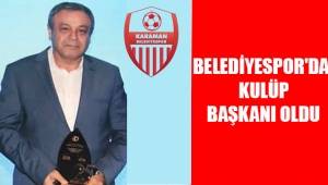 BELEDİYESPOR'DA KULÜP BAŞKANI OLDU
