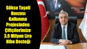 Göksu Taşeli Havzası Kalkınma Projesinden Çiftçilerimize 3,6 Milyon Lira Hibe Desteği