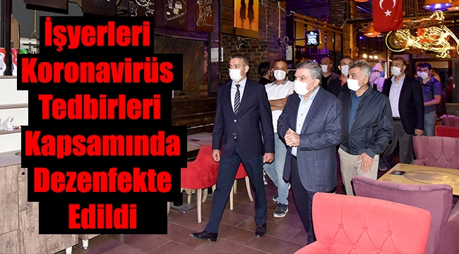 İşyerleri Koronavirüs Tedbirleri Kapsamında Dezenfekte Edildi