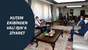 KUTEM Ekibinden Vali Işık’a Ziyaret