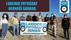 LARENDE FOTOĞRAF DERNEĞİ SAHADA