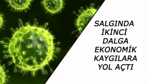 Salgında İkinci Dalga Ekonomik Kaygılara Yol Açtı 