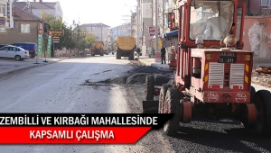 ZEMBİLLİ VE KIRBAĞI MAHALLESİNDE KAPSAMLI ÇALIŞMA
