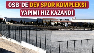 ÇALIŞMALAR HIZ KAZANDI