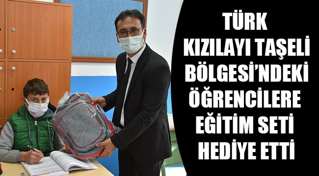 TÜRK KIZILAYI TAŞELİ BÖLGESİ’NDEKİ ÖĞRENCİLERE EĞİTİM SETİ HEDİYE ETTİ