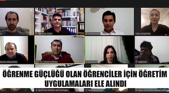 ÖĞRENME GÜÇLÜĞÜ OLAN ÖĞRENCİLER İÇİN ÖĞRETİM UYGULAMALARI ELE ALINDI