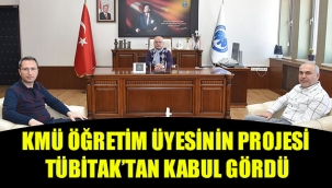 KMÜ ÖĞRETİM ÜYESİNİN PROJESİ TÜBİTAK’TAN KABUL GÖRDÜ