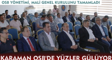 OSB YÖNETİMİ, MALİ GENEL KURULUNU YAPTI
