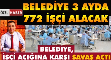 BELEDİYE 3 AYDA 772 İŞÇİ ALACAK, BAŞVURULARIN HIZ KAZANMASI BEKLENİYOR