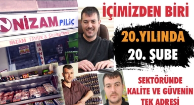 KALİTE VE GÜVENLE BUGÜNE GELDİ, “NİZAM” 20. ŞUBESİNİ AÇTI