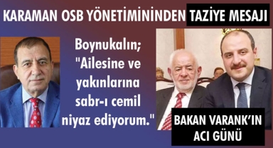 KARAMAN OSB YÖNETİMİNİNDEN TAZİYE MESAJI