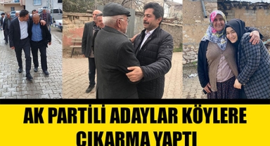 AK PARTİLİ ADAYLAR KÖYLERE ÇIKARMA YAPTI