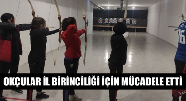 OKÇULAR İL BİRİNCİLİĞİ İÇİN MÜCADELE ETTİ