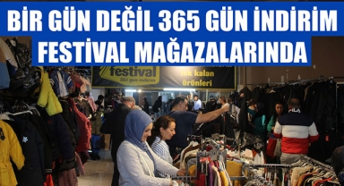 BİR GÜN DEĞİL 365 GÜN İNDİRİM FESTİVAL MAĞAZALARINDA 