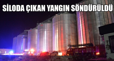 SİLODA ÇIKAN YANGIN SÖNDÜRÜLDÜ