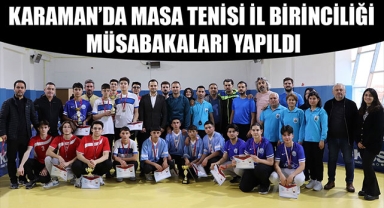 KARAMAN’DA MASA TENİSİ İL BİRİNCİLİĞİ MÜSABAKALARI YAPILDI