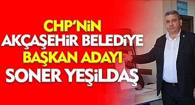 CHP Akçaşehir Belediye Başkan Adayı Soner Yeşildaş, Ön Seçimde Zafer Kazandı