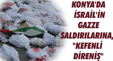 KONYA'DA İSRAİL'İN GAZZE SALDIRILARI, 
