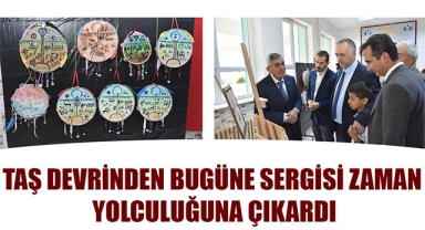 TAŞ DEVRİNDEN BUGÜNE SERGİSİ ZAMAN YOLCULUĞUNA ÇIKARDI