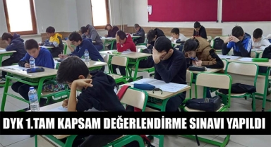 DYK 1.TAM KAPSAM DEĞERLENDİRME SINAVI YAPILDI