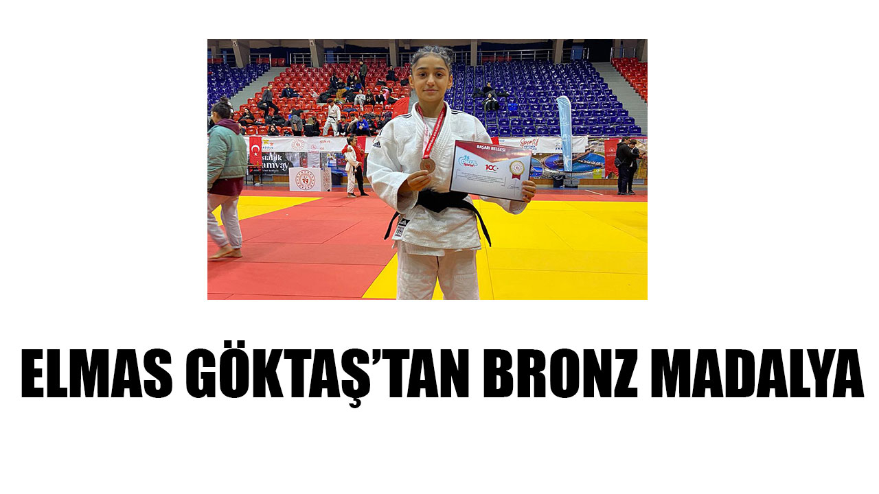 ELMAS GÖKTAŞ’TAN BRONZ MADALYA